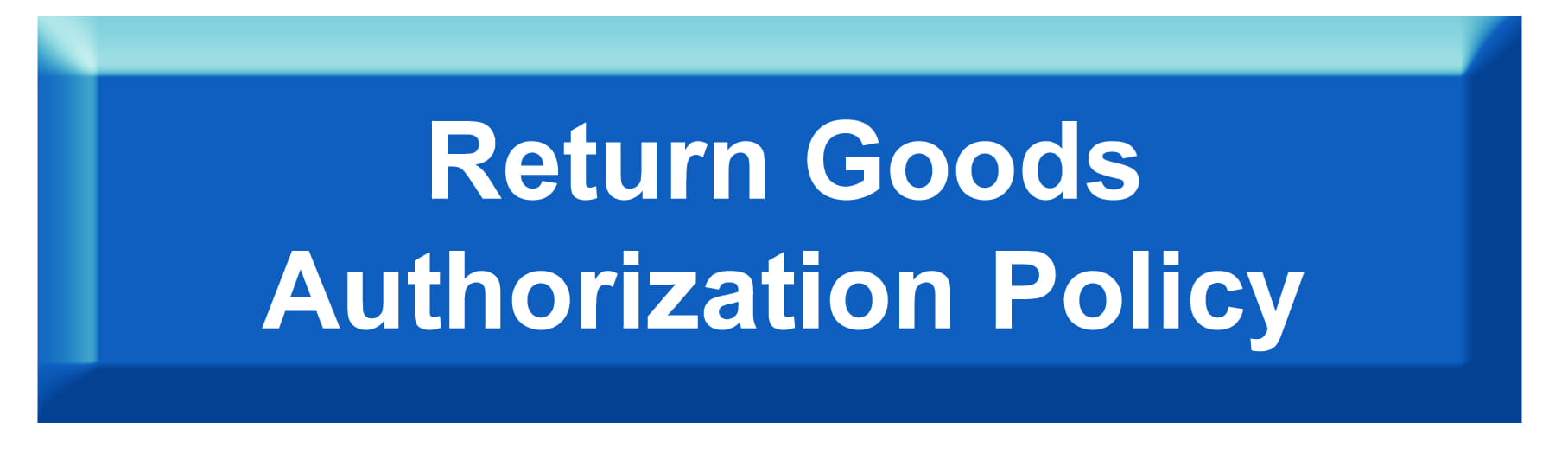 Return Goods Authorization Policy